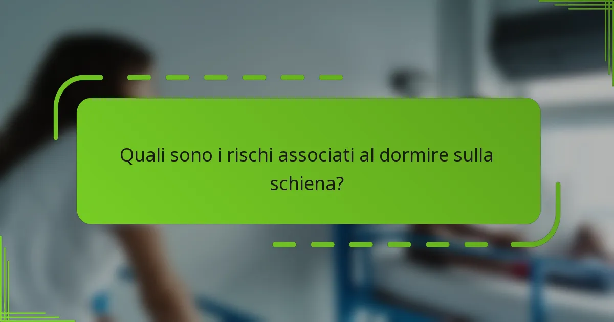 Quali sono i rischi associati al dormire sulla schiena?